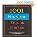 1001 Funniest Things Ever Said