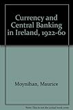 Currency and central banking in Ireland, 1922-1960