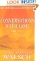 Conversations with God: An Uncommon Dialogue: Bk. 3