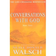 Conversations with God, Book 3: An Uncommon Dialogue