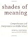 Shades of Meaning: Comprehension and Interpretation in Middle School