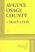 August: Osage County - Acting Edition August: Osage County - Acting Edition
