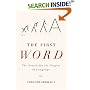 The First Word: The Search for the Origins of Language