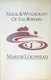 Magic and witchcraft of the Borders