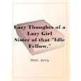 Lazy Thoughts of a Lazy GirlSister of that "Idle Fellow."