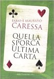 Quella sporca ultima carta