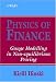 Physics of Finance: Gauge Modelling in Non-Equilibrium Pricing
