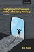 Challenging Oppression And Confronting Privilege Challenging Oppression And Confronting Privilege