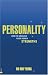 Personality: How to Unleash Your Hidden Strengths