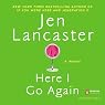 Here I Go Again: A Novel