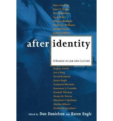 [(After Identity: Reader in Law and Culture )] [Author: Dan Danielsen] [Mar-1995]