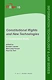 Constitutional rights and new technologies : a comparative study