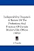 Indisputability Disputed: A Review Of The Professions And Practices Of Certain Modern...