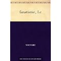 fanatisme, Le