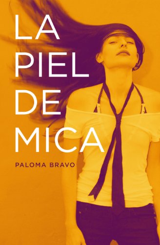 La piel de Mica (Spanish Edition)