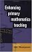 Enhancing Primary Mathmatics Teaching