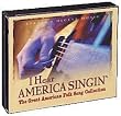 I Hear America Singin' - 4 CD Set