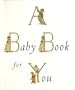 A Baby Book for You (Boston Museum of Fine Arts)