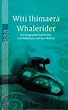 Whalerider.: Die magische Geschichte vom M�dchen, das den Wal ritt