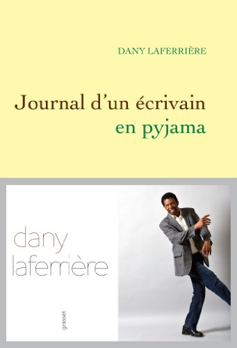 Journal d'un écrivain en pyjama (Littérature Française) (French Edition)
