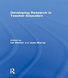 Developing research in teacher education