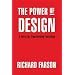 The Power of Design: A Force for Transforming Everything