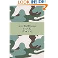 Army Field Manual FM 4-52 (First Aid) by The United States Army