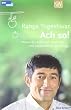 Ach so!: Warum der Apfel vom Baum f�llt und weitere R�tsel des Alltags