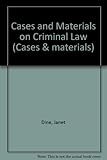 Cases and materials on criminal law