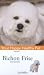 Bichon Frise: Your Happy Healthy Pet
