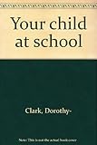 Your child at school