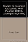 Towards an integrated approach to hotel planning