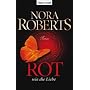 Rot wie die Liebe: Roman