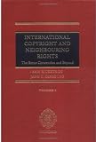International Copyright and Neighbouring Rights: The Berne Convention and Beyond 2 Volume Set