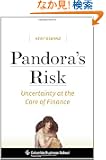 Pandora's Risk: Uncertainty at the Core of Finance (Columbia Business School Publishing)