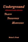 Underground: A Dungeon Crawler Adventure