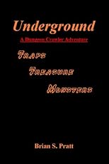 Underground: A Dungeon Crawler Adventure