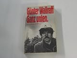 Ganz unten. - G&uuml;nter Wallraff