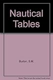 A set of nautical tables for general navigational purposes