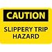 NMC C605PB OSHA Sign, Legend "CAUTION - SLIPPERY TRIP HAZARD", 14" Length x 10" Height, Pressure Sensitive Vinyl, Black on Yellow