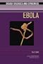 Ebola (Deadly Diseases & Epidemics)