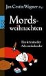 Mordsweihnachten: Ein krimineller Adventskalender