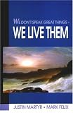 We Dont Speak Great Things - We Live Them