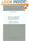 Truth, Proof and Infinity: A Theory of Constructive Reasoning (Synthese Library)