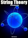 String Theory for the Rest of Us but not for Dummies: String Theory Simplified