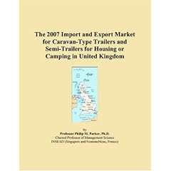 The 2007 Import and Export Market for Caravan-Type Trailers and Semi-Trailers for Housing or Camping in United Kingdom
