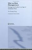 War as Risk Management (Contemporary Security Studies)