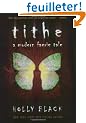 Tithe: A Modern Faerie Tale