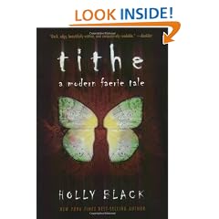 Tithe: A Modern Faerie Tale