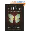 Tithe: A Modern Faerie Tale